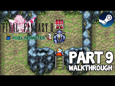 [Walkthrough Part 9] Final Fantasy 2: The Ultimate 2D Pixel Remaster (Steam) No Commentary