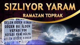 Zikirli Ağlatan İlahi - Bu Gece Uyumak Haram Değmeyin Sızlıyor Yaram - Ramazan Toprak