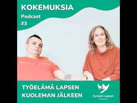 Kokemuksia – Työelämä lapsen kuoleman jälkeen