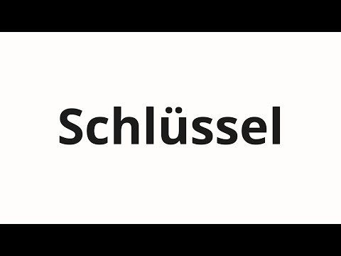 How to pronounce Schlüssel