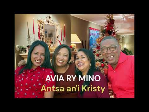 AVIA RY MINO - ANTSA AN'I KRISTY