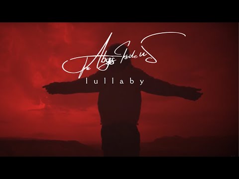 the abyss inside us-lullaby {remastered}