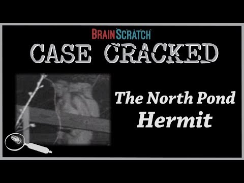 Case Cracked: The North Pond Hermit