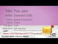 New Free Music 2018 Toe Jam Diamond Ortiz Dance Electronic Funky YouTube Audio Library BGM