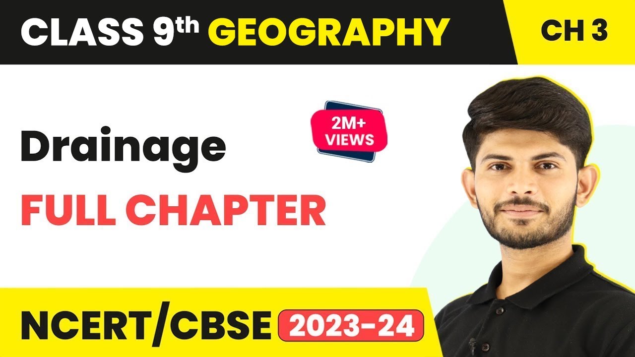 Drainage Full Chapter Class 9 | CBSE Class 9 Geography Chapter 3