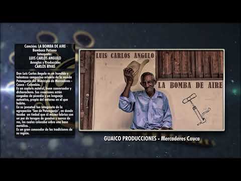 LA BOMBA DE AIRE - Luis Carlos Angulo