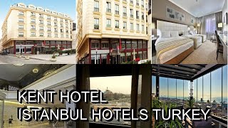 Kent Hotel  Istanbul Hotels Turkey