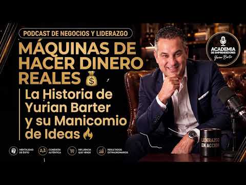 Máquinas de hacer dinero reales: la historia de Yurian Barter