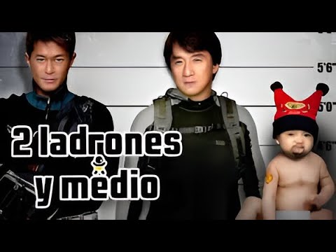JACKIE CHAN - 2 Ladrones y medio. Pelicula  Completa en Español Latino HD