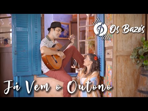 Já Vem O Outono - Os Bazés