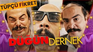 Tüpçü Fikret'in Düğün Dernek Serüveni - Düğün Dernek