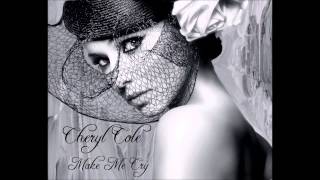 Cheryl Cole - Make Me Cry