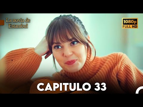 La Novia De Estambul Capítulo 33 (Doblada En Español) (Versión Larga)