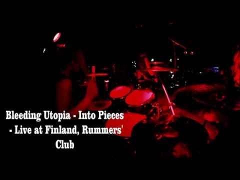 Bleeding Utopia - Into Pieces - Live At Finland Rummers Clubs'