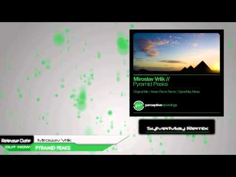Miroslav Vrlik - Pyramid Peaks (SylverMay Remix)