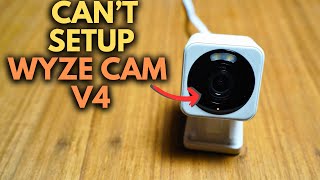 Can’t Set Up Wyze Cam v4: How to Fix
