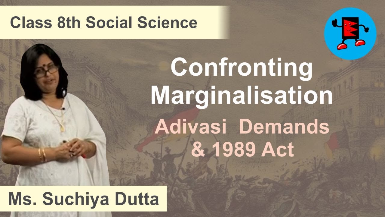 CBSE Class 8 Civics Confronting Marginalisation Adivasi Demands & 1989 Act