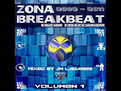 Zona BreakBeat - Edicion Coleccionista Vol.1 (Mixed by JM Lagares) (2018)