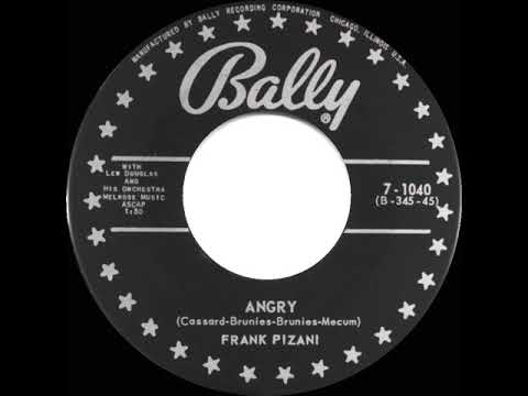1957 Frank Pizani - Angry