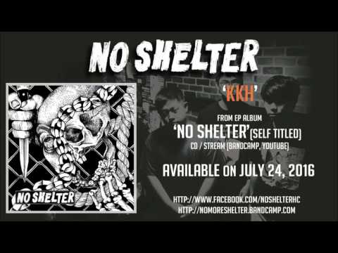 NO SHELTER - KKH (OFFICIAL TRACK)
