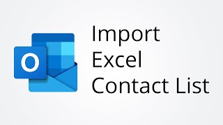 Outlook Import Contacts from Excel (CSV or XLSX)