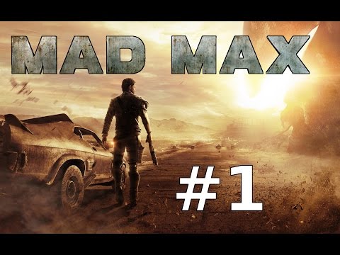 Lets Play MAD MAX German Deutsch PC Part 1 – Die Postapokalypse rockt | HD+ 60 FPS Gameplay