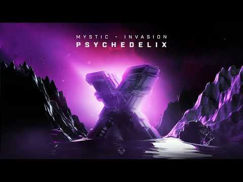 Invasion X Mystic   PsychedeliX