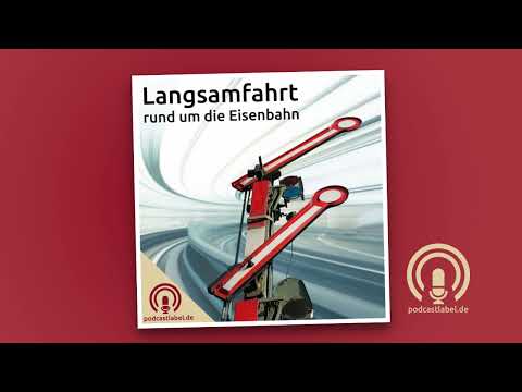 Langsamfahrt: #50 - Signale bei der Eisenbahn