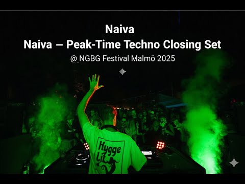 Naiva – Peak-Time Techno Closing Set @ NGBG Festival Malmö 2025