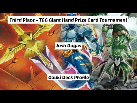 Yu--Gi-Oh! Third Place - Giant Hand Tournament - Josh Dugas - Gouki Deck Profile