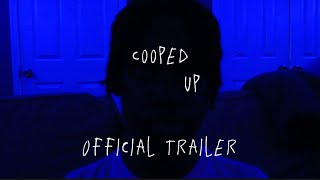 Cooped Up | Official Trailer