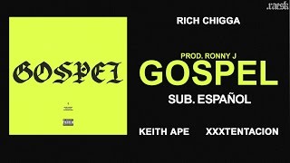 Rich Chigga x Keith Ape x XXXTentacion - Gospel (Subtitulado al español)