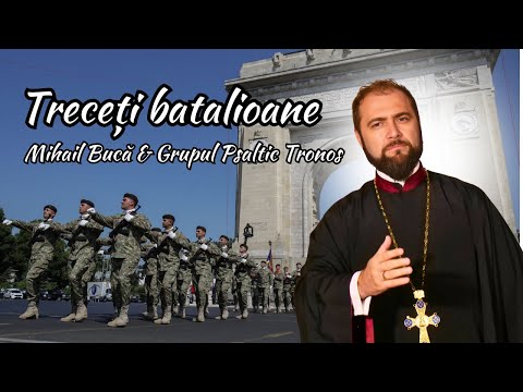 Mihail Bucă și Grupul Psaltic Tronos  - Treceți batalioane @MihailBuca