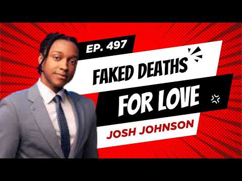Josh Johnson on Faked Deaths for Love & the Young Thug Trial 🕵️‍♂️🎤 #497