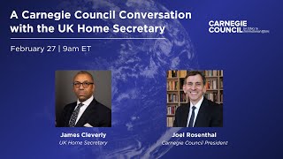 A Carnegie Council Conversation with the UK Home Secretary