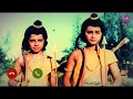 Lav Kush Trending Ringtone Ramayan Lav Kush Lila Ringtone Ravindra Jain Ramayan Ringtone