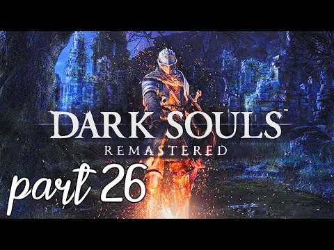 Dark Souls Remastered - 100% Walkthrough No Commentary - Part 26 [1080P 60FPS]
