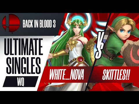 White_Nova vs. Skittles!! - Singles Winners Quarters - Back In Blood 3