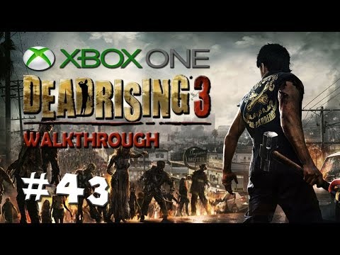 Dead Rising 3 - Walkthrough - PART 43 "Robot Arm Battle" / XBOX ONE Gameplay