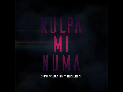 Stanley Clementina - Kulpa Mi Numa ft Muisje Muis (Prod. Zürich & Stanley Clementina)