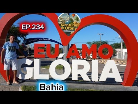 Chegamos na cidade de Glória Bahia 