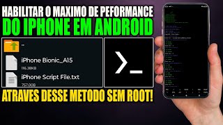 COMO ATIVAR A PERFORMANCE DO IPHONE BIONIC 15 NO ANDROID ? COM SCRIPT NO APP GFX TERMUX + FPS ⏫