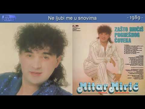 Mitar Miric - Ne moze nam niko nista - (Audio 1989) - CEO ALBUM