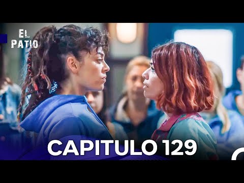 El Patio Capitulo 129 (Doblado en Español)