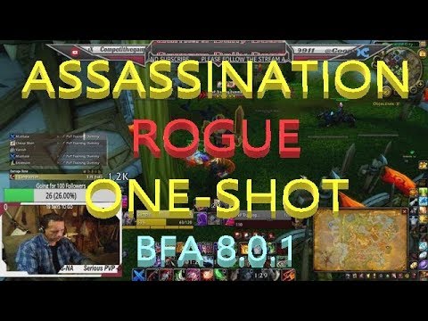 Assassination Rogue BFA 8.0.1 ... ONE SHOT EXPLAINED
