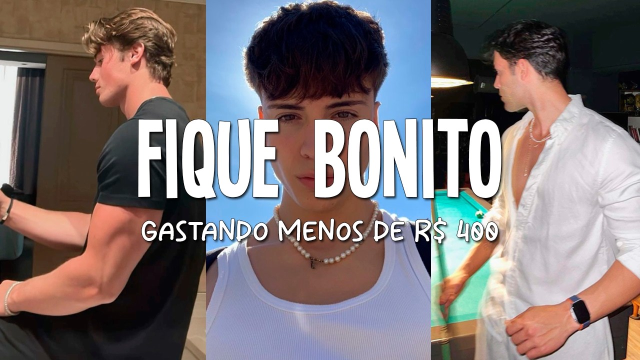 Como ficar BONITO GASTANDO MENOS de R$ 400