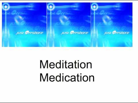 Just Offshore - Meditation Medication