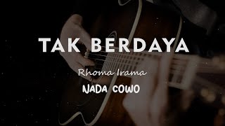 Download lagu TAK BERDAYA // RHOMA IRAMA // KARAOKE GITAR AKUSTIK NADA COWO ( MALE ) mp3