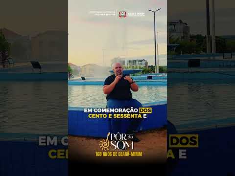Pôr do Som Especial Emancipação de Ceará-Mirim 168 Anos - @smcecearamirim