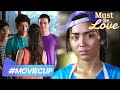 My Crush Has A Crush On My Cousin A Very Good Kathryn Must Be Love MovieClip